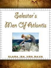 Selestor s Men Of Atlantis