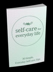 Self-Care For Everyday Life