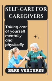 Self-Care for Caregivers