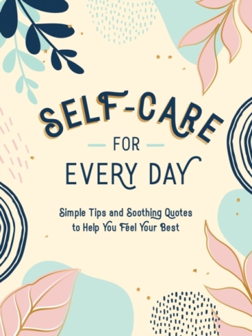 Self-Care for Every Day - Summersdale Publishers