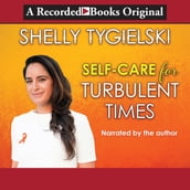 Self-Care for Turbulent Times