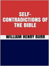 Self-Contradictions of The Bible