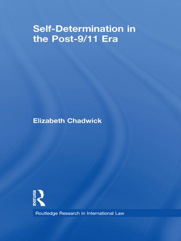 Self-Determination in the Post-9/11 Era - Elizabeth Chadwick