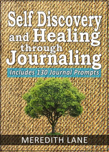 Self-Discovery and Healing Through Journaling - Meredith Lane