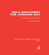 Self-Discovery the Jungian Way (RLE: Jung)