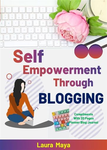 Self Empowerment Through Blogging - laura maya
