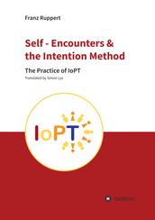 Self - Encounters & the Intention Method