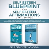 Self Esteem Blueprint and Self Esteem Affirmations 2 in 1 Bundle