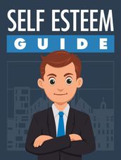 Self Esteem Guide