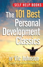 Self Help Books: The 101 Best Personal Development Classics