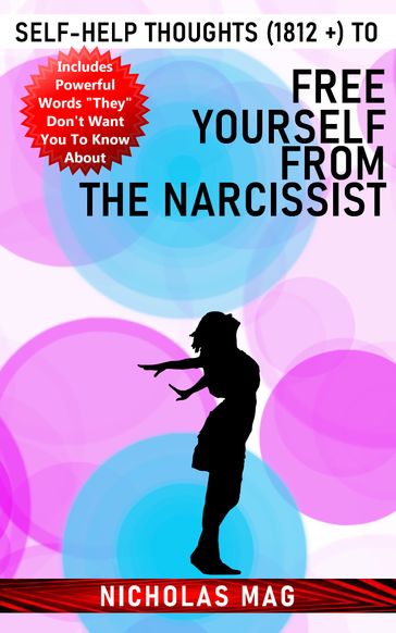 Self-Help Thoughts (1812 +) to Free Yourself From the Narcissist - Nicholas Mag