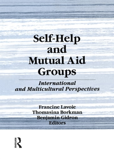 Self-Help and Mutual Aid Groups - Benjamin Gidron - Francine Lavoie