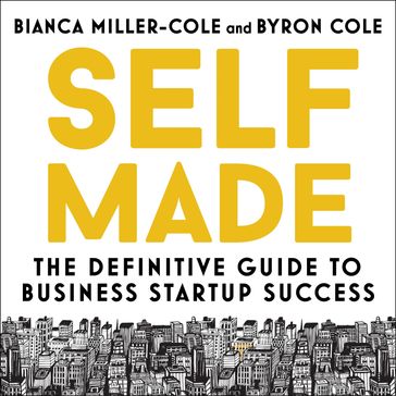 Self Made - Bianca Miller-Cole - Byron Cole