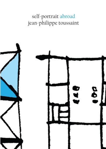 Self-Portrait Abroad - Jean-Philippe Toussaint