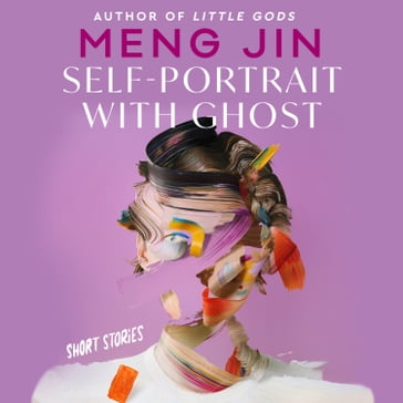 Self-Portrait with Ghost - Meng Jin