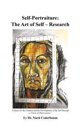 Self-Portraiture: The Art of SelfResearch