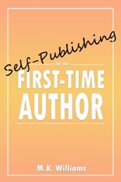 Self-Publishing for the First-Time Author