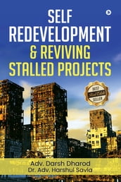Self Redevelopment & Reviving Stalled Projects