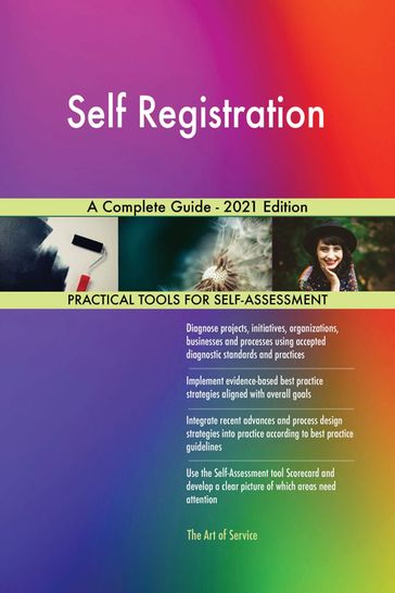 Self Registration A Complete Guide - 2021 Edition - Gerardus Blokdyk