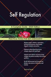 Self Regulation A Complete Guide - 2020 Edition