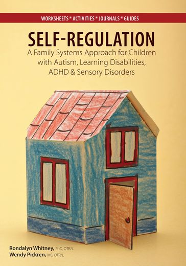 Self Regulation - Rondalyn Varney Whitney PhD OTR/L - Wendy Pickren Ms Otr/l