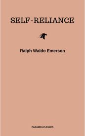 Self-Reliance: The Wisdom of Ralph Waldo Emerson as Inspiration for Daily Living