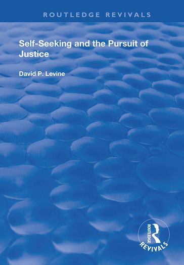 Self-Seeking and the Pursuit of Justice - David P. Levine