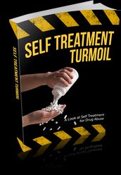 Self Treatment Turmoil