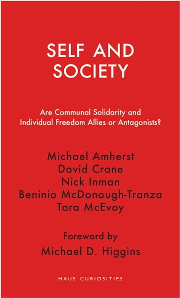Self and Society - Michael Amherst - DAVID CRANE - Nick Inman - Beninio McDonough-Tranza - Tara McEvoy