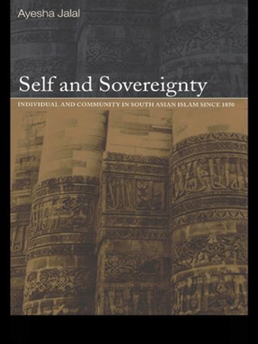 Self and Sovereignty - Ayesha Jalal