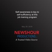 Self-awareness is key to self-sufficiency at this job training program