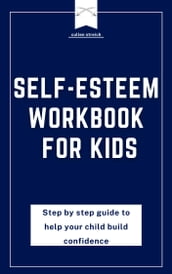 Self-esteem workbook for kids