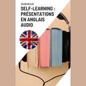Self-learning : Présentations en Anglais audio
