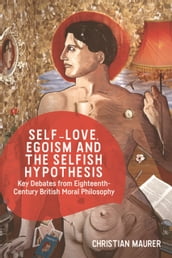 Self-love, Egoism and the Selfish Hypothesis
