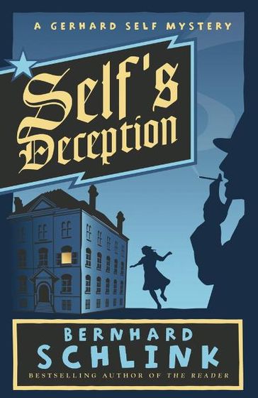 Self's Deception - Prof Bernhard Schlink