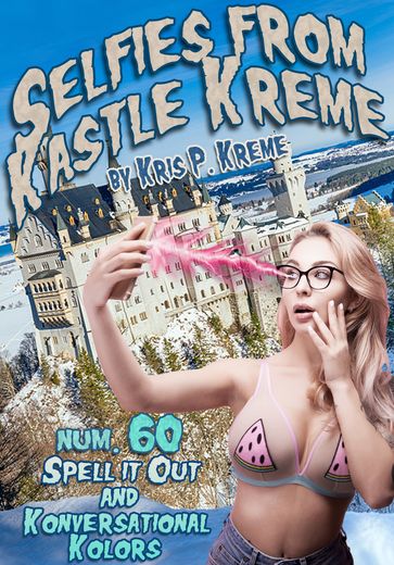 Selfies from Kastle Kreme #60: Spell It Out & Konversational Kolors - Kris Kreme