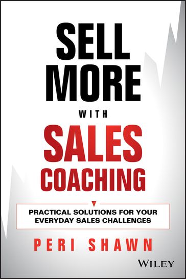 Sell More With Sales Coaching - Peri Shawn