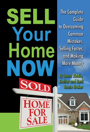 Sell Your Home Now - Laura Riddle