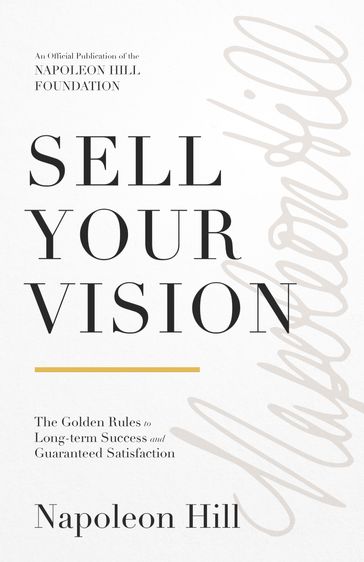 Sell Your Vision - Napoleon Hill