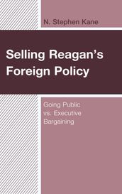 Selling Reagan s Foreign Policy