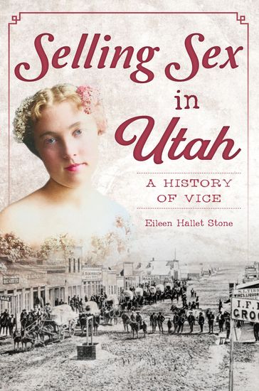 Selling Sex in Utah - Eileen Hallet Stone