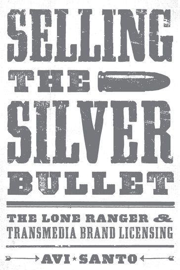 Selling the Silver Bullet - Avi Santo