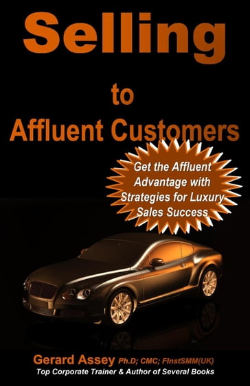 Selling to Affluent Customers - Gerard Assey