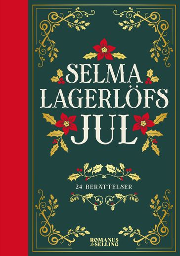 Selma Lagerlöfs jul : 24 julberättelser - Selma Lagerlof - Hanna Sall Evero