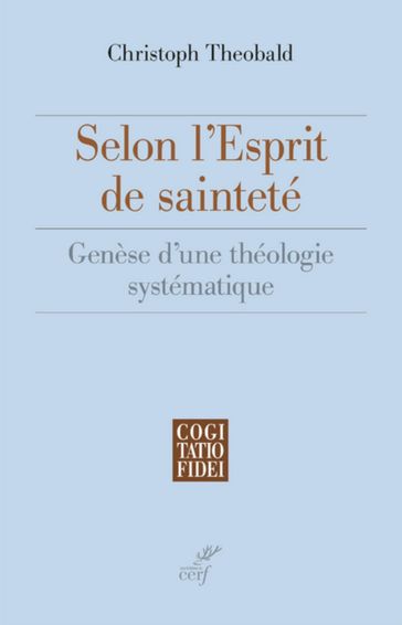 Selon l'esprit de sainteté - Christoph Theobald