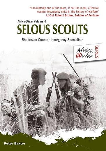 Selous Scouts - Peter Baxter