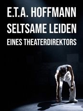 Seltsame Leiden eines Theaterdirektors