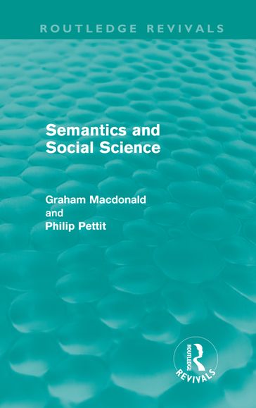 Semantics and Social Science - Graham MacDonald - Philip Pettit