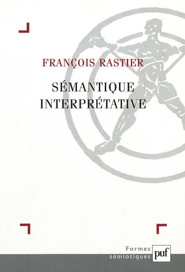 Sémantique interprétative - François Rastier