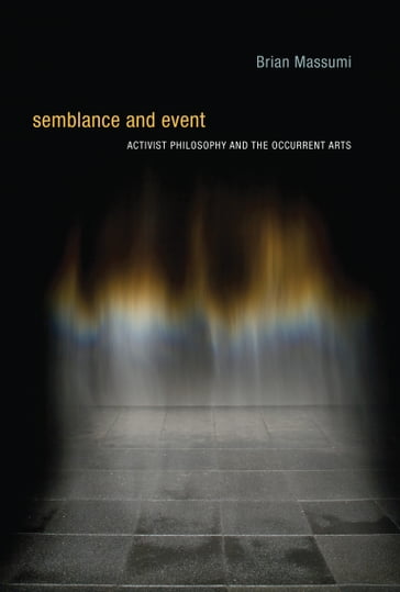 Semblance and Event - Brian Massumi